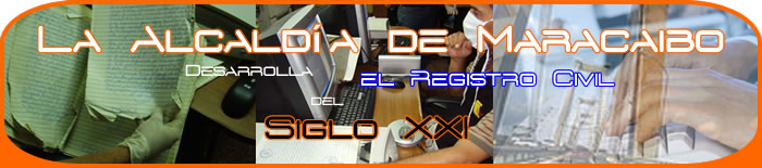 Ir a La Alcald&iacute;a de Maracaibo Desarrolla el Registro Civil del Siglo XXI